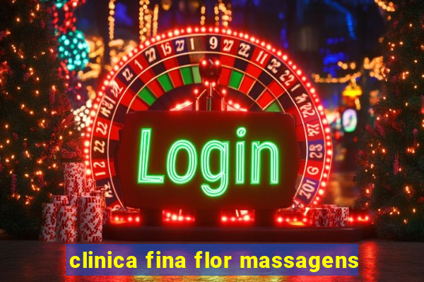 clinica fina flor massagens